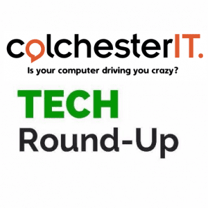 ColchesterIT-Tech-Roundup